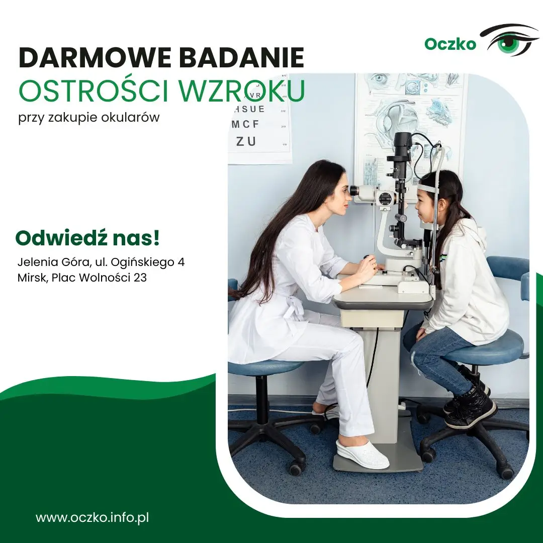 DARMOWE BADANIE
OSTROŚCI WZROKU